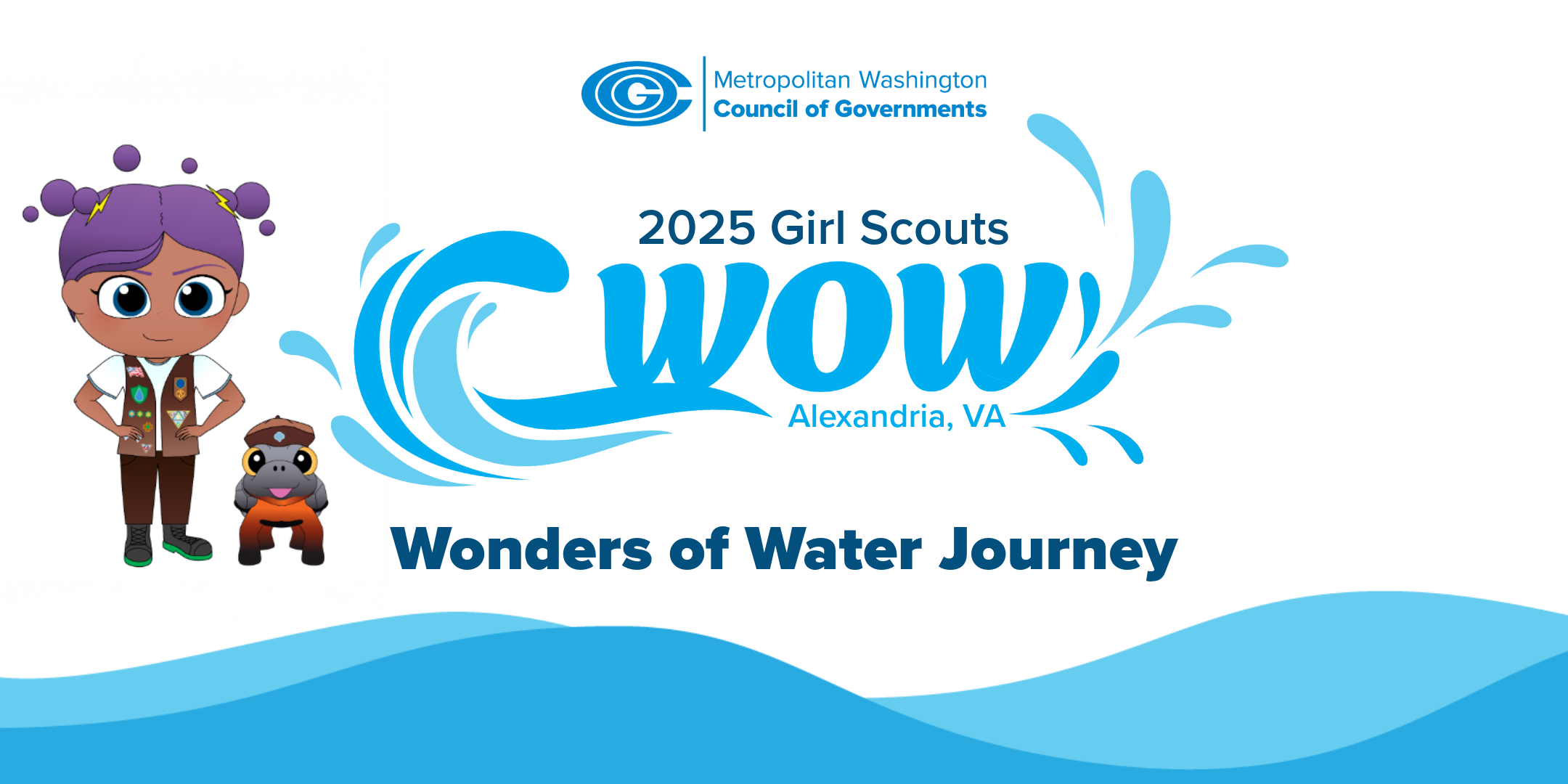 graphic with the Metropolitan Washington Council of Governments logo above "2025 Girl Scouts WOW Wonders of Water Journey", decorated with blue splashes. A cartoon of a girl in a scout outfit with purple hair and a pet turtle stands alongside the logo, and along the bottom are blue waves.